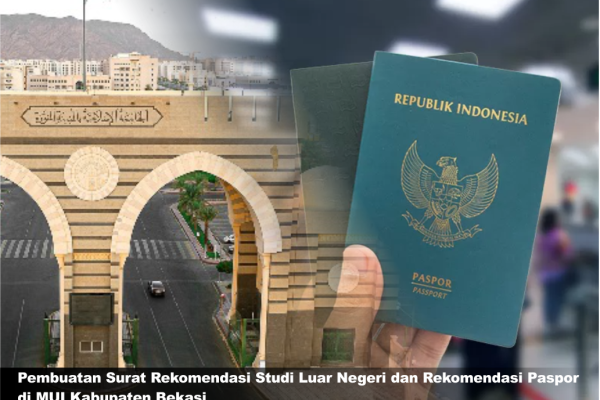 Prosedur Penerbitan Surat Rekomendasi Belajar / Beasiswa dan Rekomendasi Paspor MUI Kab.Bekasi